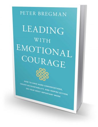 Leading with Emotional Courage by Peter Bregman